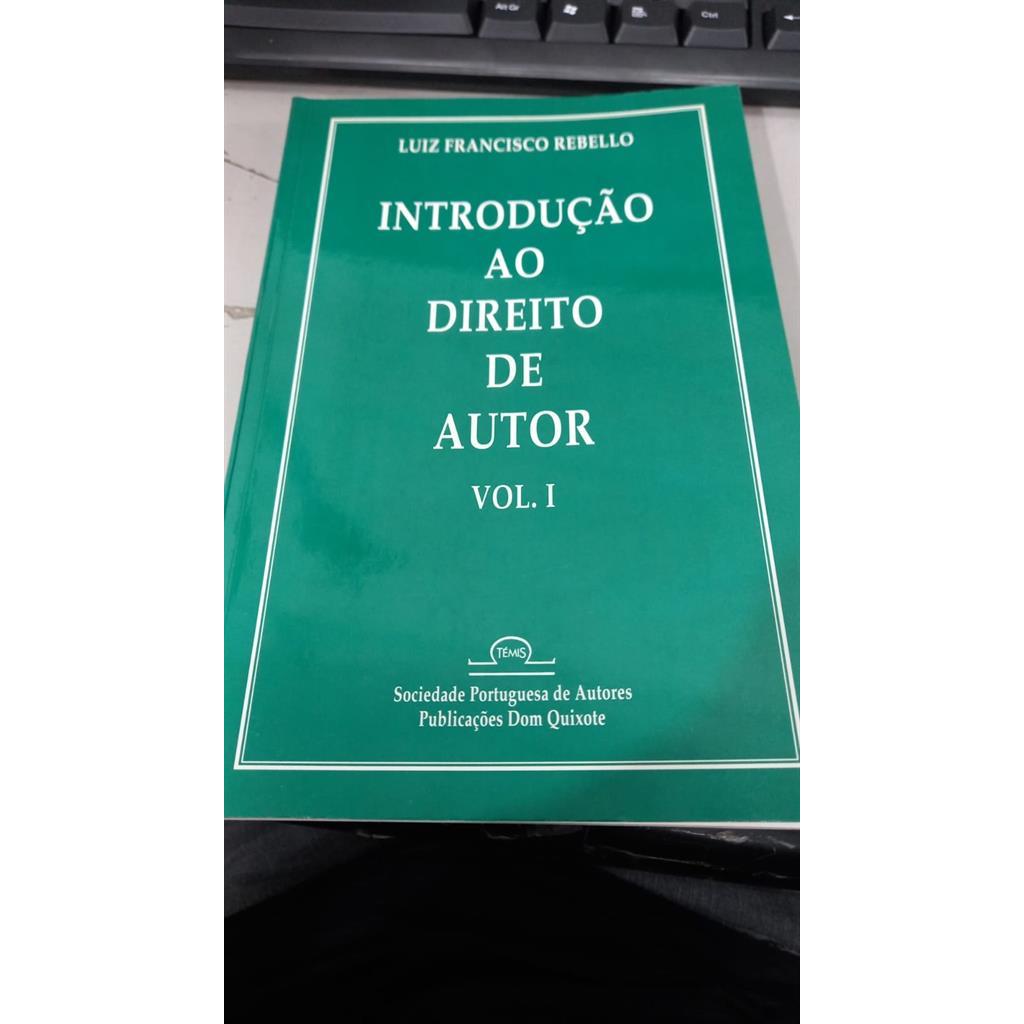 Introdução ao Direito de Autor Volume 1 autor Luiz Francisco Rebello
