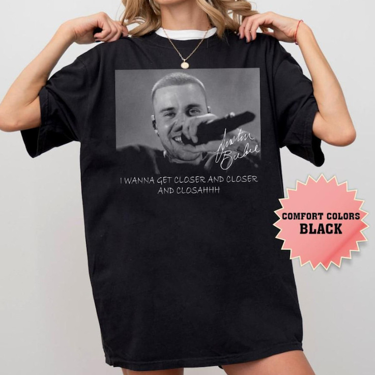 Camiseta Camisa Unissex Algodão Justin Bieber I Wanna Get Closer And Closer And Closahhh