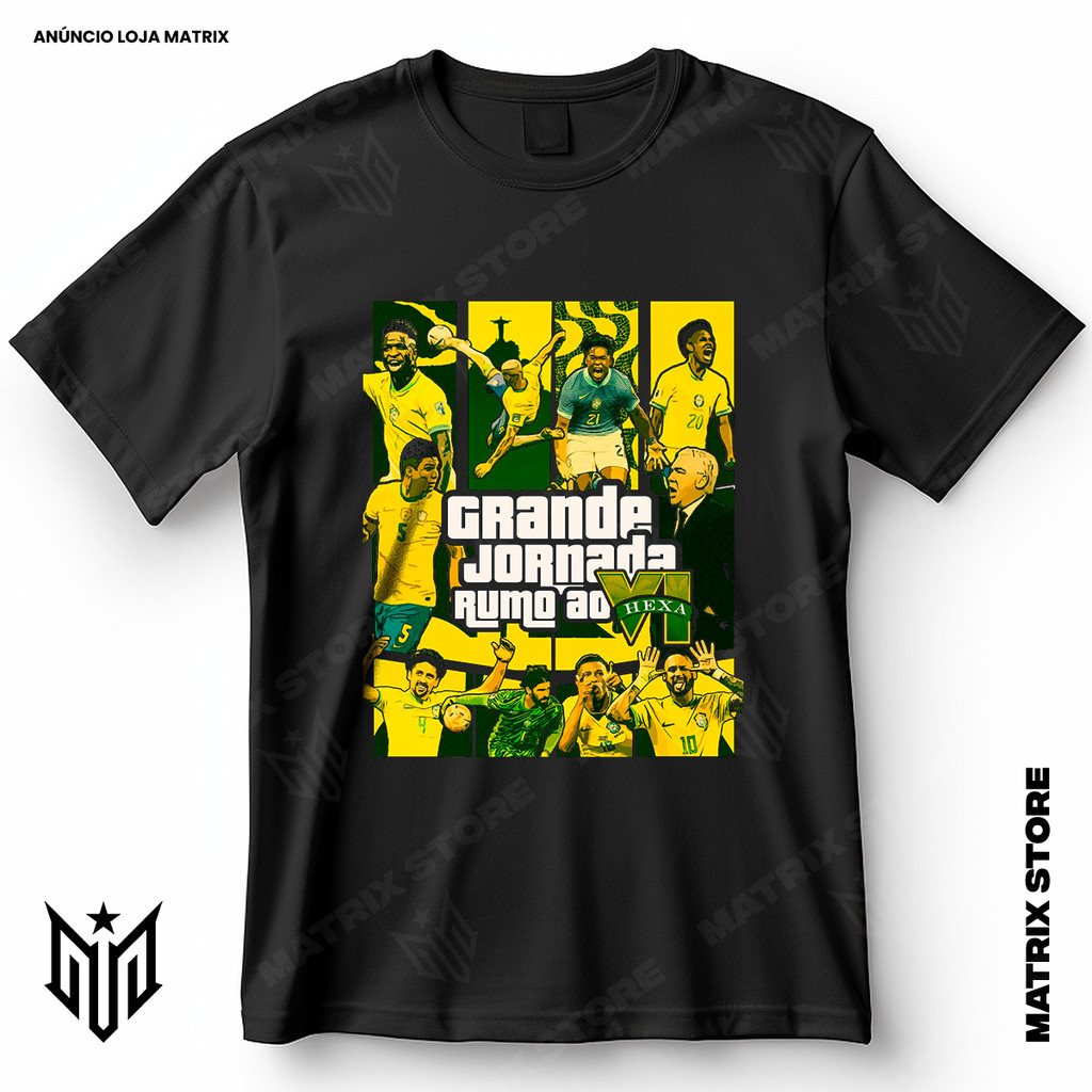 Camisa Grande Jornada Rumo ao Hexa GTA VI Brasil Blusa Camiseta de Futebol 100% Algodão