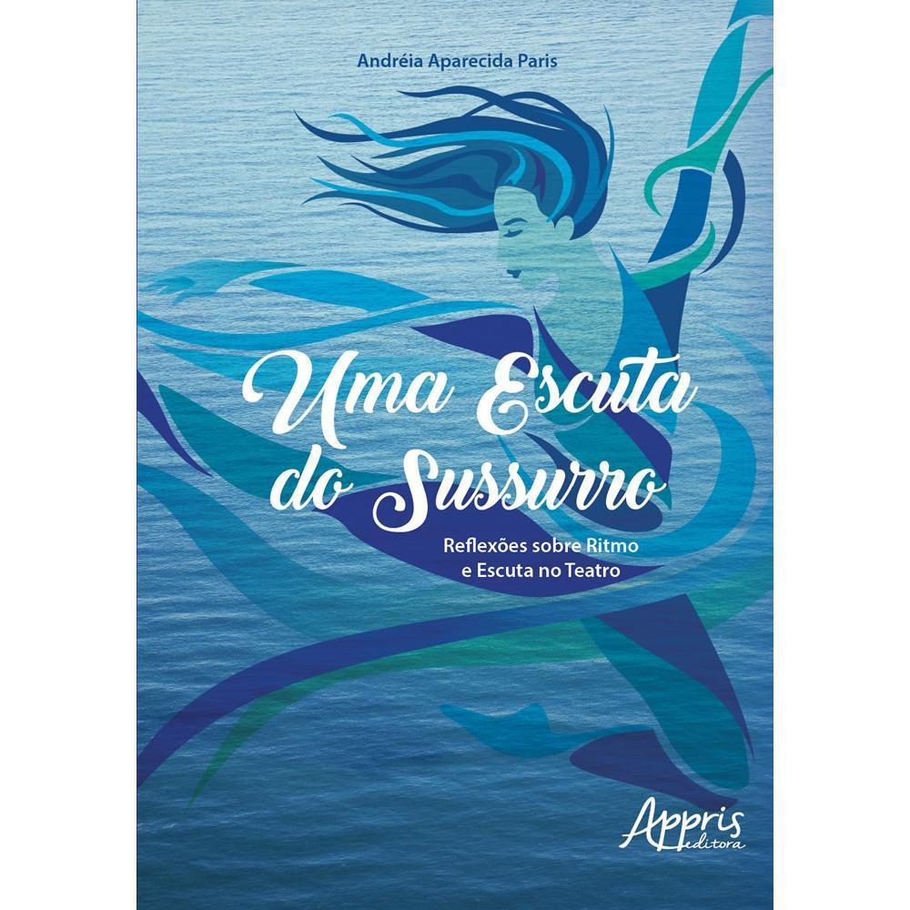 UMA ESCUTA DO SUSSURRO: REFLEXÕES SOBRE RITMO E ESCUTA NO TEATRO