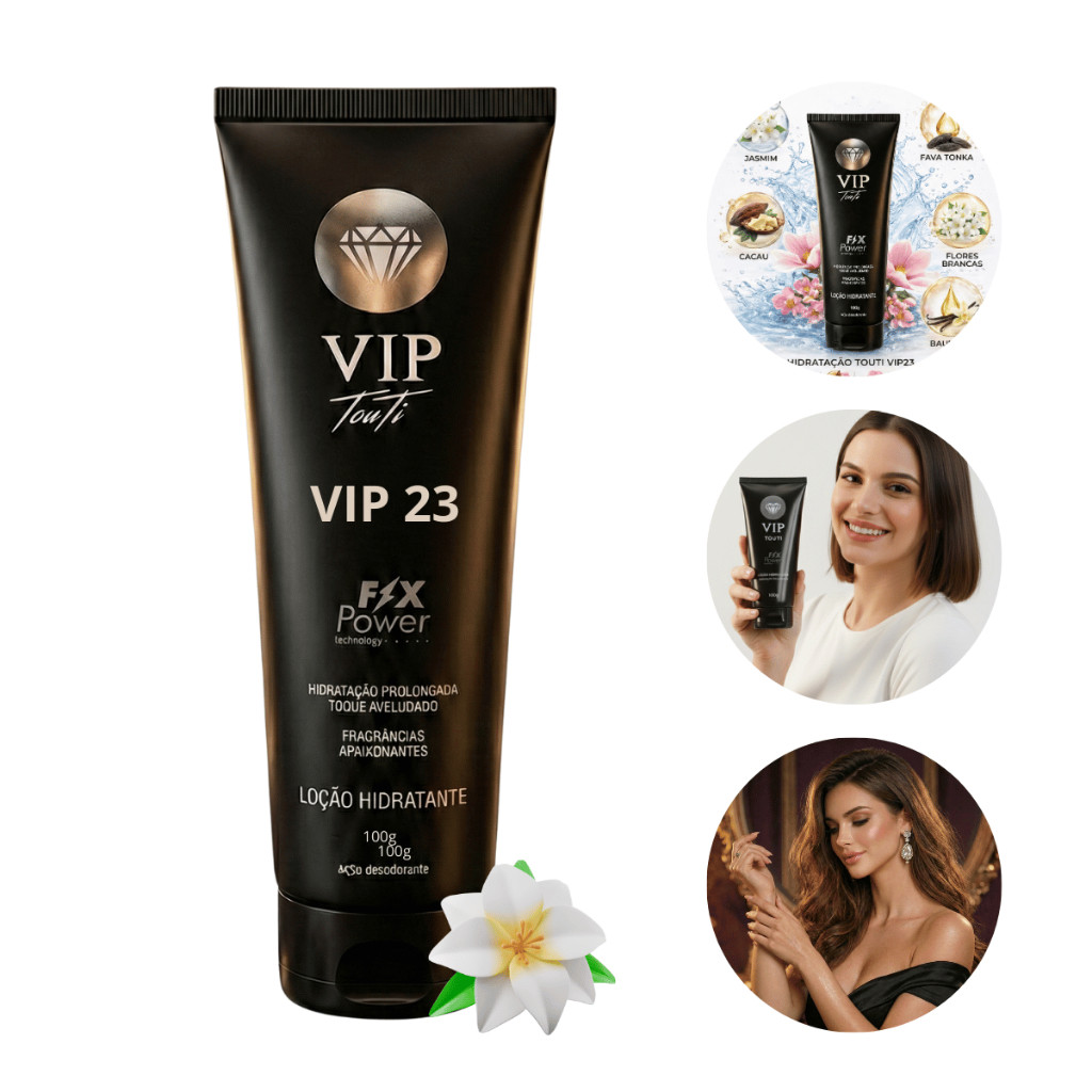 Hidratante Corporal Touti VIP 23 Fix Power - Alta Fixação- Feminino