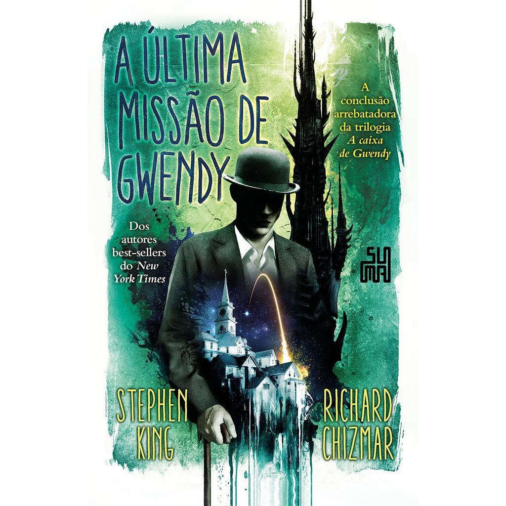 A última missão de Gwendy autor Stephen King / Richard Chizmar