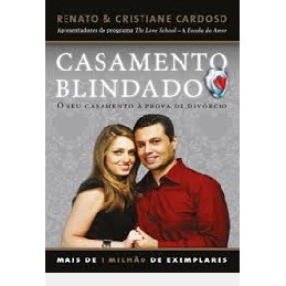 CASAMENTO BLINDADO - SEU CASAMENTO À PROVA DE DIVÓRCIO autor RENATO CARDOSO / CRISTIANE CARDOSO