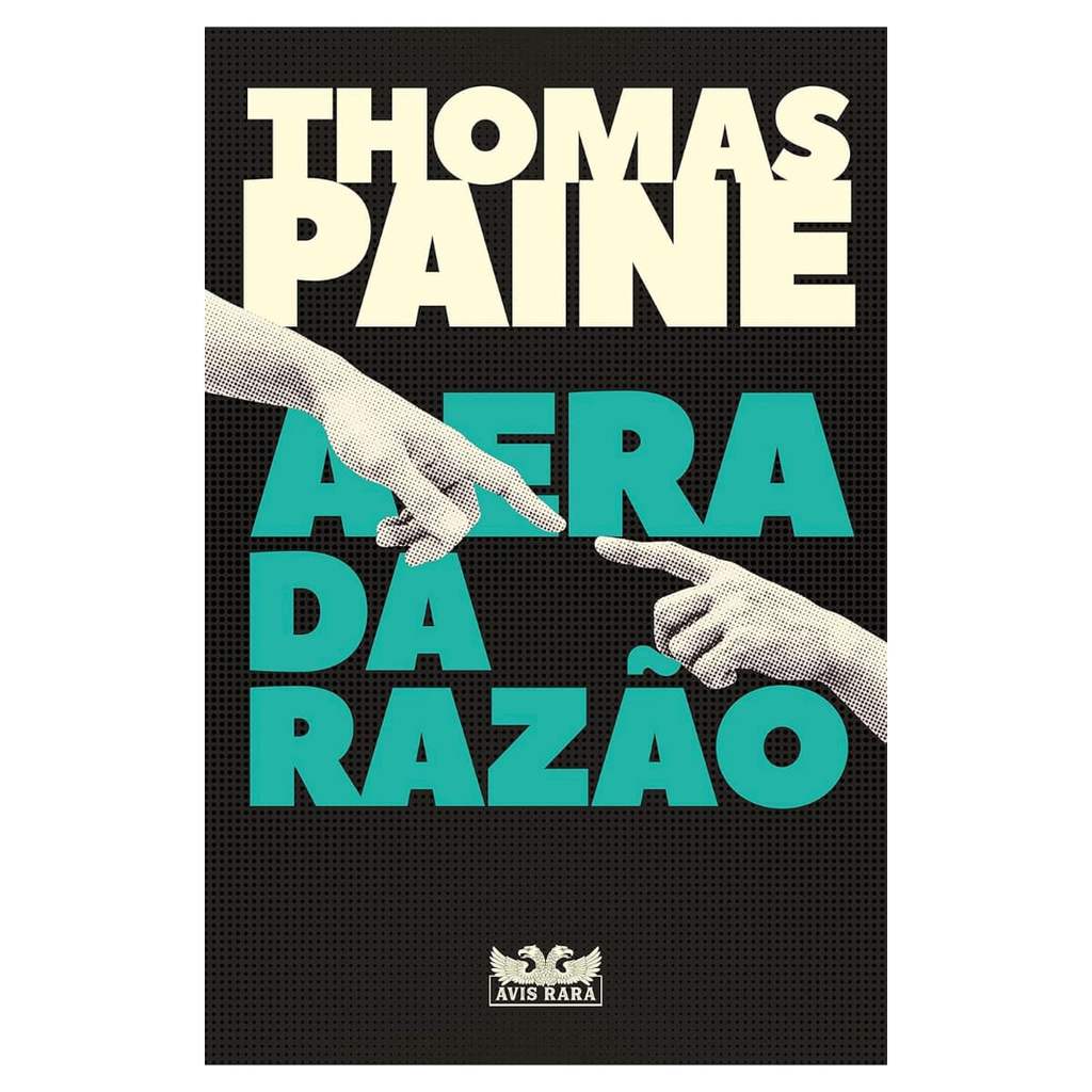 A Era da Razão - Thomas Paine