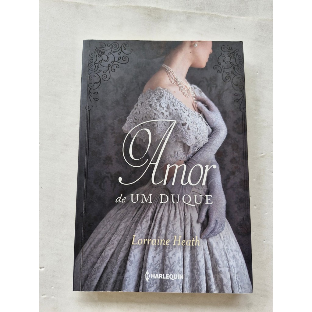 LIVRO, AMOR DE UM DUQUE, LORRAINE HEATH