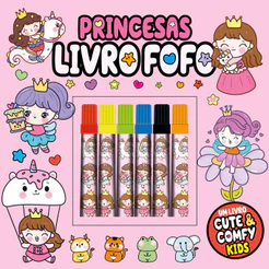 Princesas - Livro Fofo - Cute e Comfy Kids
