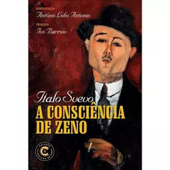 A Consciência de Zeno | Coleção Clássicos de Ouro | Italo Svevo