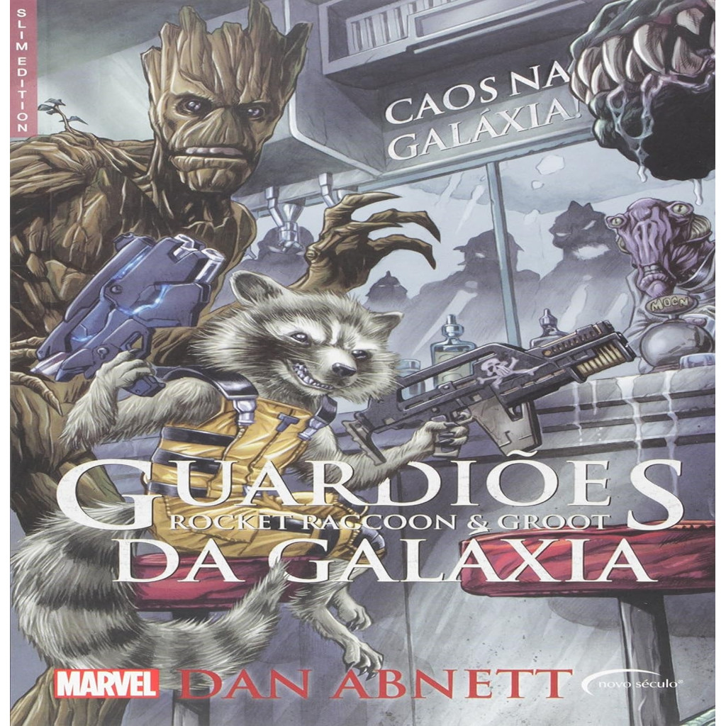 Guardiões da Galáxia. Rocket Raccoon e Groot. Caos na Galáxia autor Dan Abnett