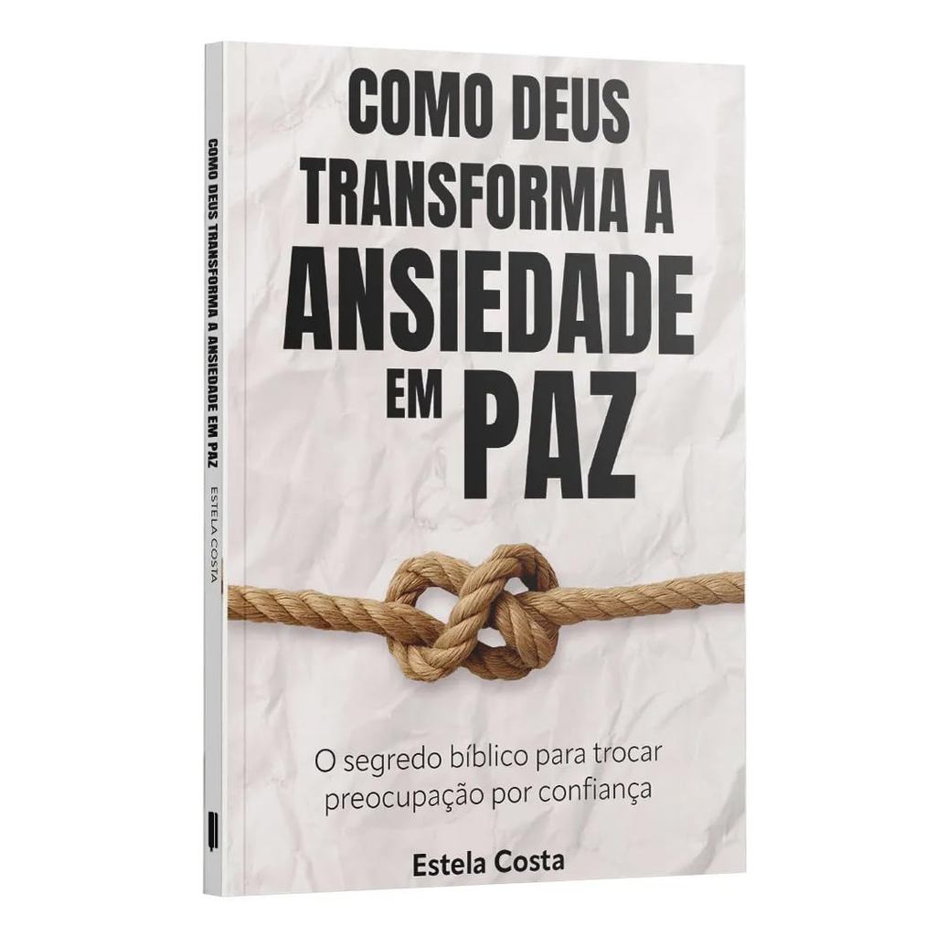 Como Deus Transforma a Ansiedade em Paz | Estela Costa em Oferta na Shopee