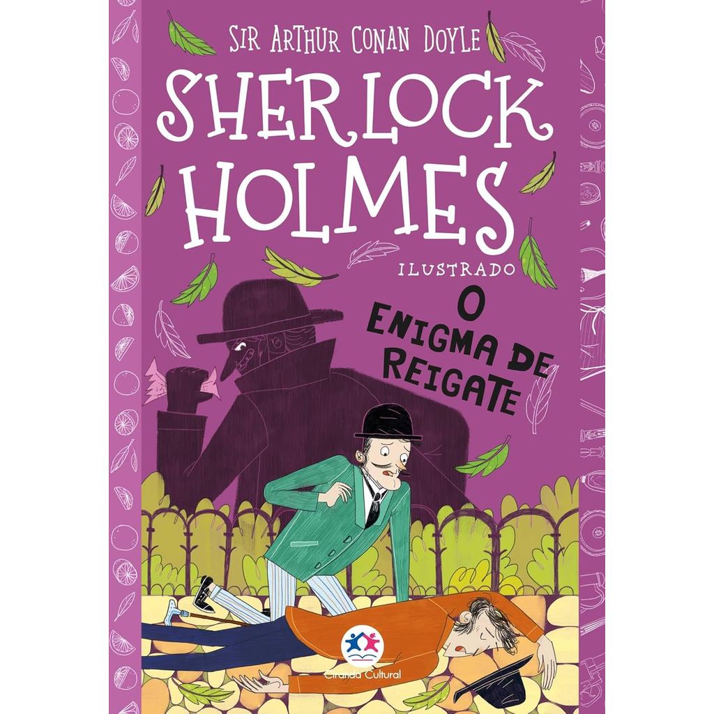 Sherlock Holmes Ilustrado | O Enigma de Reigate | Arthur Conan