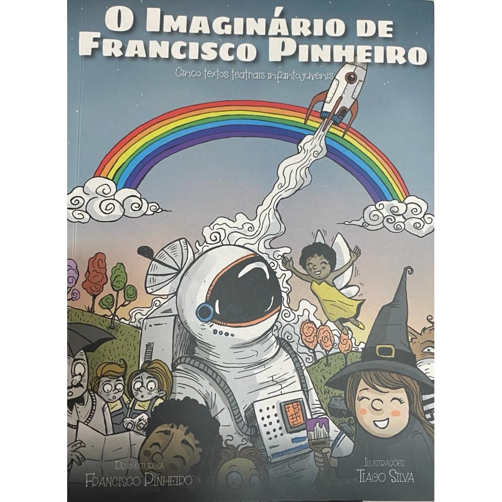 O imaginario de Francisco Pinheiro autor Francisco Pinheiro, Tiago Silva