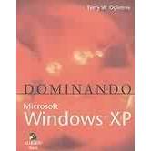 Dominando Microsoft Windows Xp autor Terry W. Ogletree