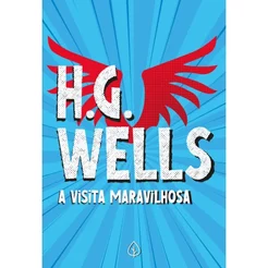 A visita Maravilhosa | H. G. Wells