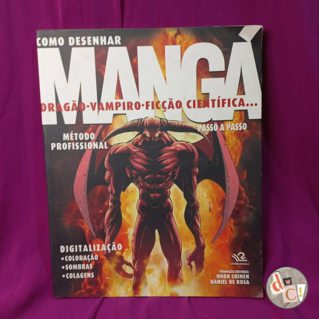 LIVRO -  Como Desenhar Mangá – Dragão, Vampiro, Ficção Científica