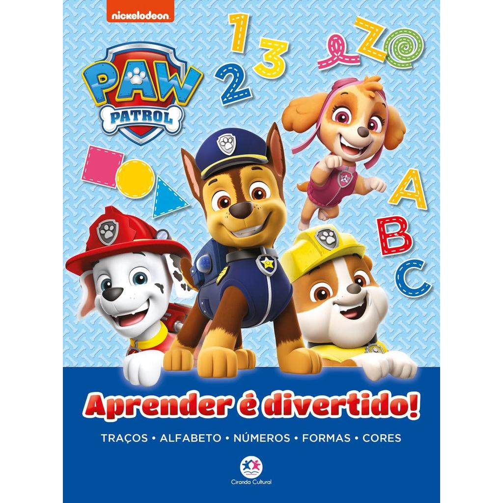 Patrulha Canina | Aprender é Divertido | Traços, Alfabeto, Números, Formas e Cores | Brochura