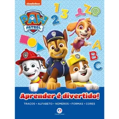 Patrulha Canina | Aprender é Divertido | Traços, Alfabeto, Números, Formas e Cores | Brochura