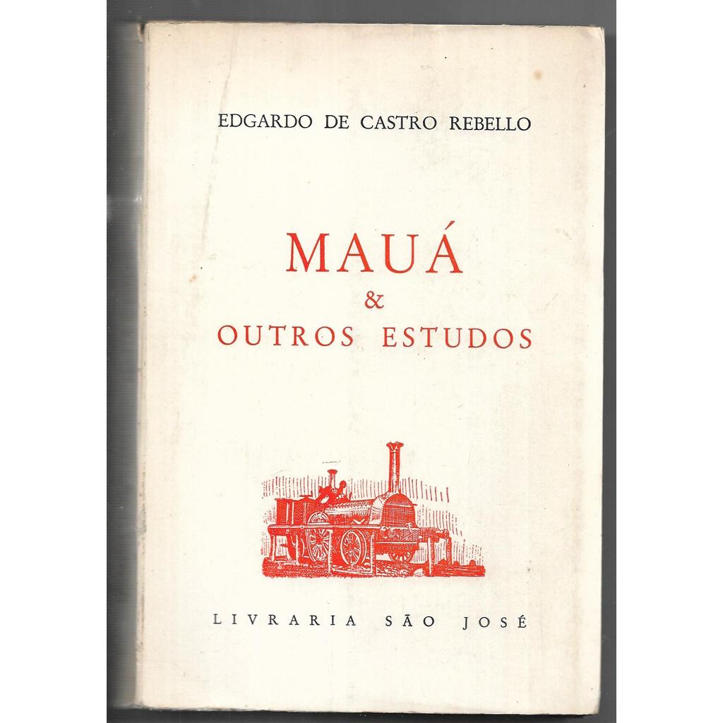 Mauá & Outros Estudos de Edgardo de Castro Rebello 7690246