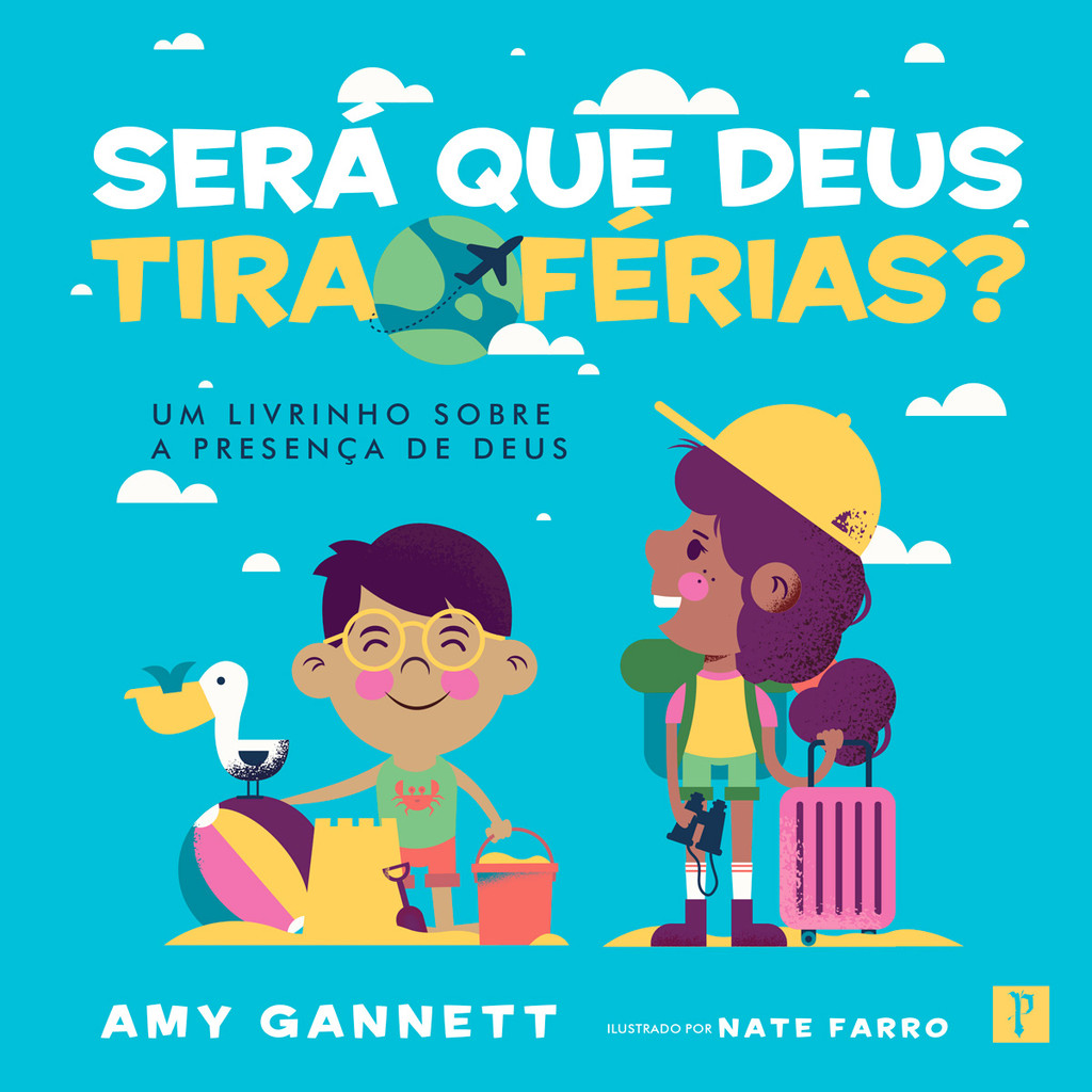 Será que Deus Tira Férias? | Um Livrinho Sobre a Presença de Deus | Amy Gannet em Oferta na Shopee