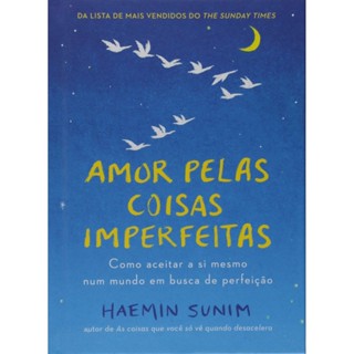 AMOR PELAS COISAS IMPERFEITAS - SEXTANTE em Oferta na Shopee