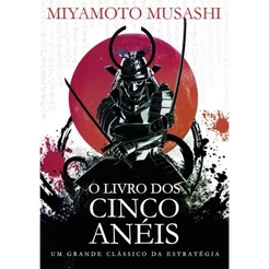 O Livro dos Cinco Anéis | Miyamoto Musashi