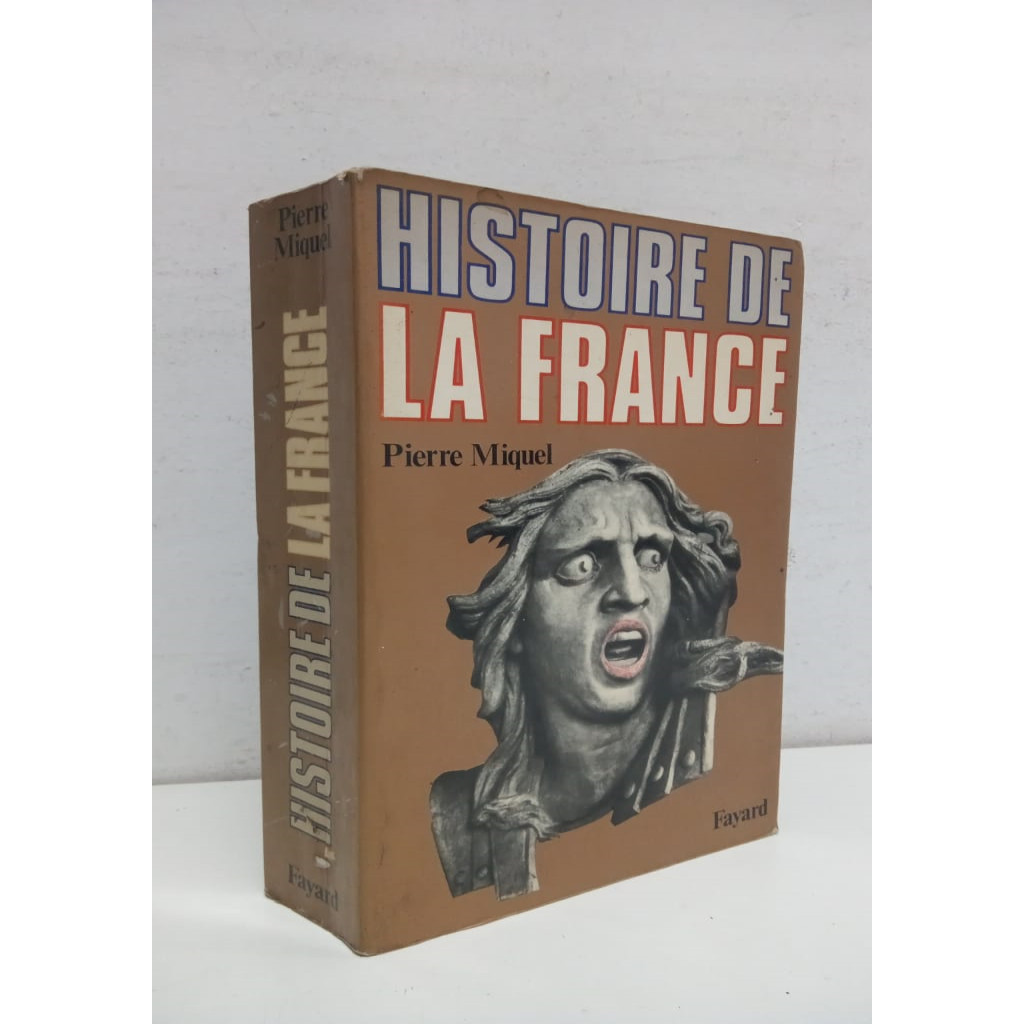 Histoire de La France autor Pierre Miquel