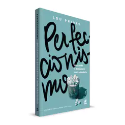 Perfeccionismo: Buscando a Excelência com Sabedoria | 31 Dias de Devocionais para a Vida |Lou Priolo