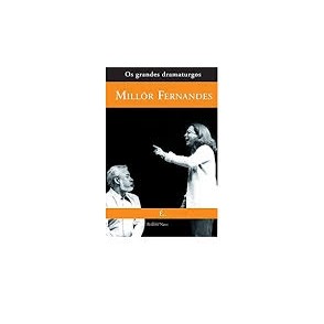 Os Grandes Dramaturgos Millôr Fernandes (Volume8) autor João Baptista Neto e Outros