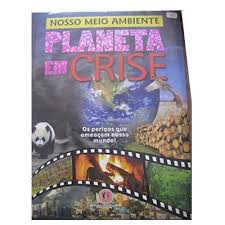 Planeta Em Crise - Nosso Meio Ambiente de Varios Autores 7683203