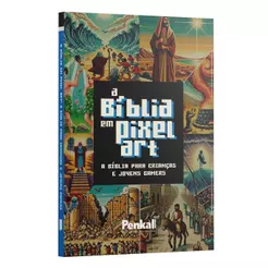 A Bíblia Em Pixel Art | A Bíblia Para Crianças Jovens Gamers
