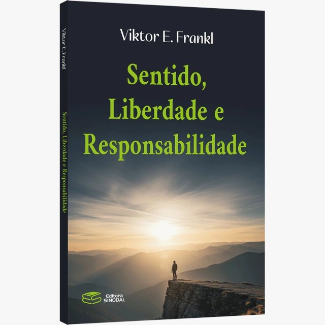 Sentido, Liberdade e Responsabilidade | Viktor Frankl