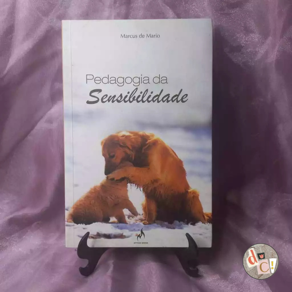 LIVRO - Pedagogia da Sensibilidade - Marcus de Mario