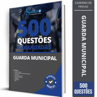 Caderno de Questões Guarda Municipal - 500 Testes Gabaritados de Diversas Bancas em Oferta na Shopee