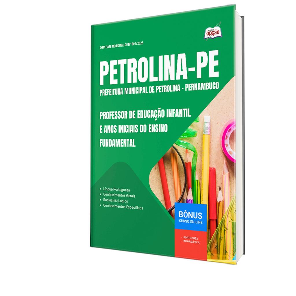 Apostila Prefeitura de Petrolina - PE  - Professor de Educação Infantil e Anos Iniciais do Ensino Fundamental