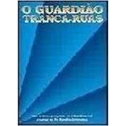 O Guardião Tranca-ruas autor Rubens Saraceni
