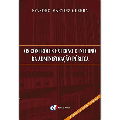 Os Controles Externo E Interno Da Administração Pública de Evandro Martins Guerra 7696377