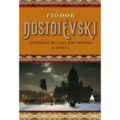 Box | Fiódor Dostoiévski | Memórias da Casa dos Mortos e o Idiota