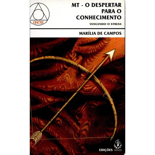 Livro Mt - O Despertar Para o Conhecimento Vencendo o Stress de Marília de Campos 7702582