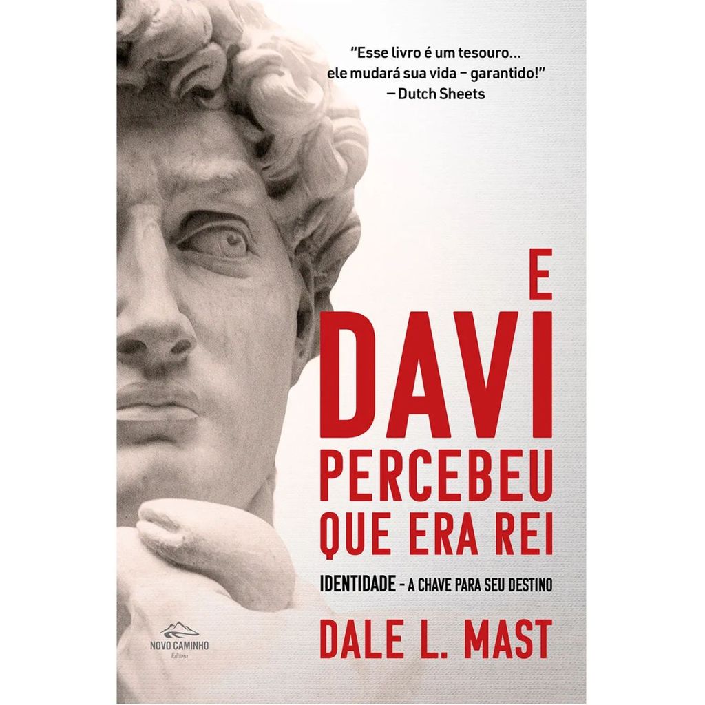 E Davi percebeu que era rei | Identidade a chave para o seu destino | Dale L. Mast