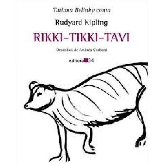 RIKKI-TIKKI-TAVI autor RUDYARD KIPLING (TRADUCAO TATIANA BELINKY )