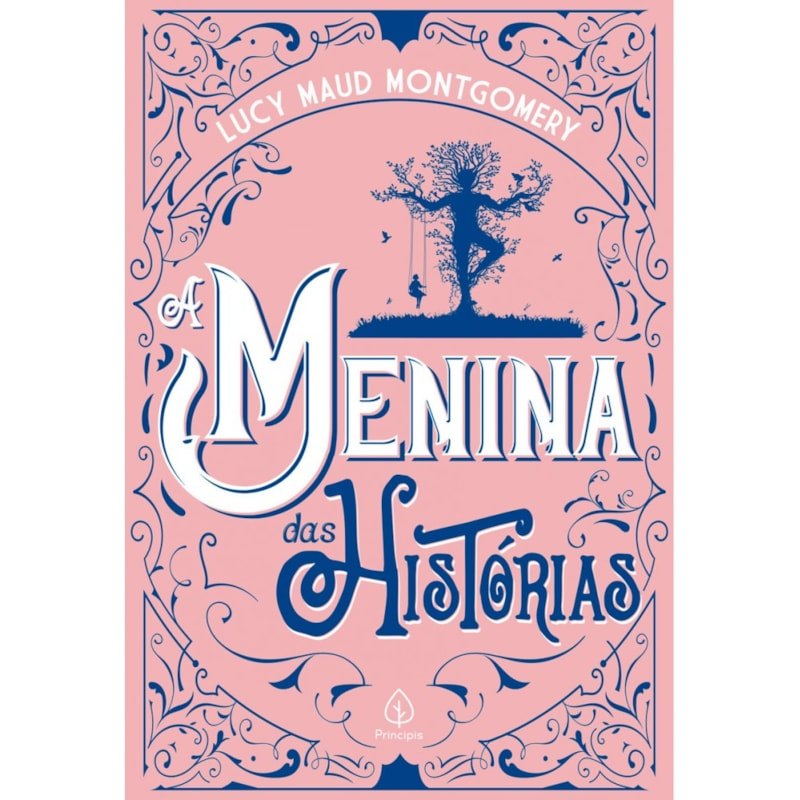 A Menina das Histórias | Lucy Maud Montgomery