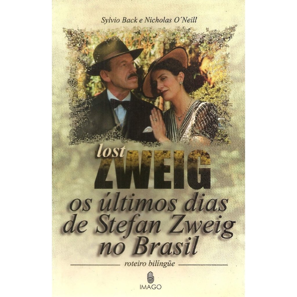LOST ZWEIG: OS ÚLTIMOS DIAS DE STEFAN ZWEIG NO BRASIL - ROTEIRO BILÍNGUE [P