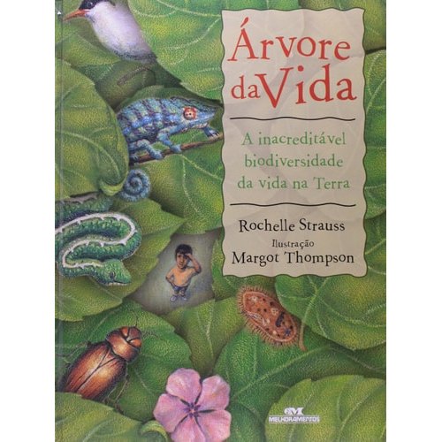 Árvore Da Vida A Inacreditável Biodiversidade Da Vida Na Terra de Rochelle Strauss, Margot Thompson 7684466