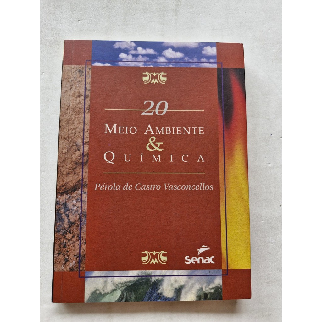 LIVRO, MEIO AMBIENTE & QUÍMICA, VOL. 20, PÉROLA DE CASTRO VASCONCELLOS, COLEÇÃO SENAC, ÓTIMO ESTADO