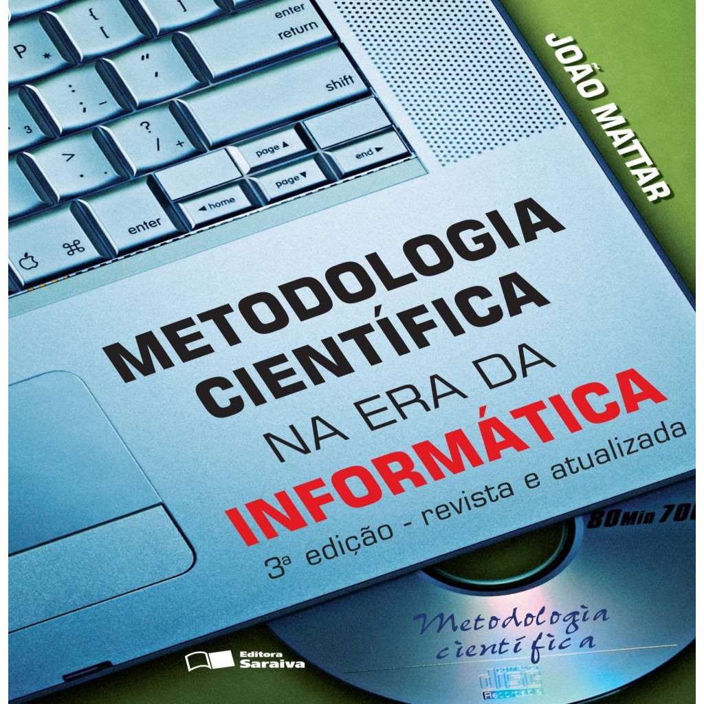 Metodologia Científica - na Era da Informática autor João Mattar