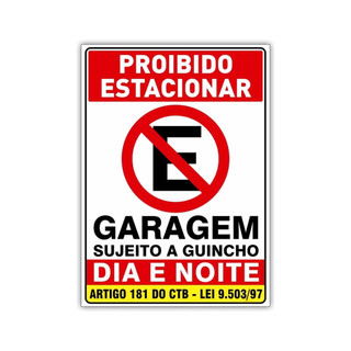 Placa Não Estacione Dia E Noite Sujeito A Guincho Proibido