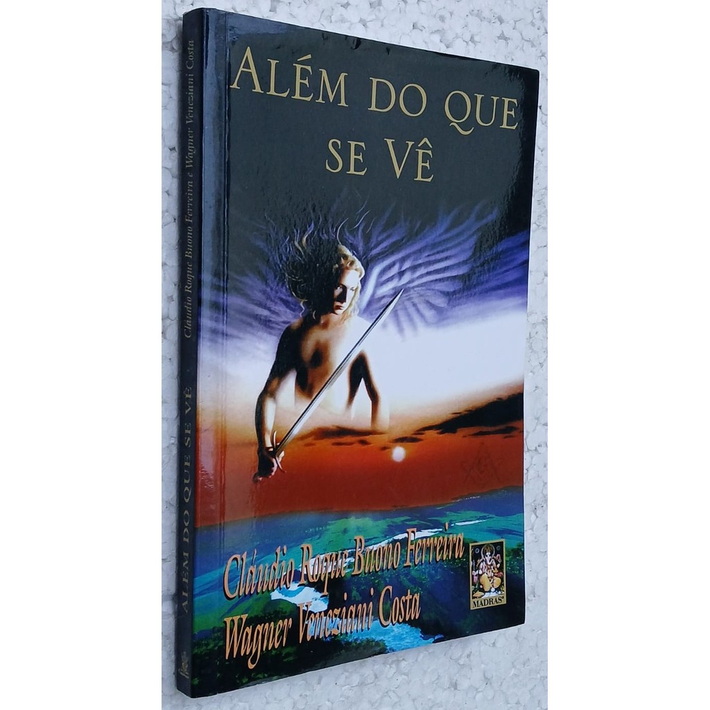 Além do Que se Vê de Cláudio Roque Buono Ferreira; Wagner Veneziani Costa 7700175