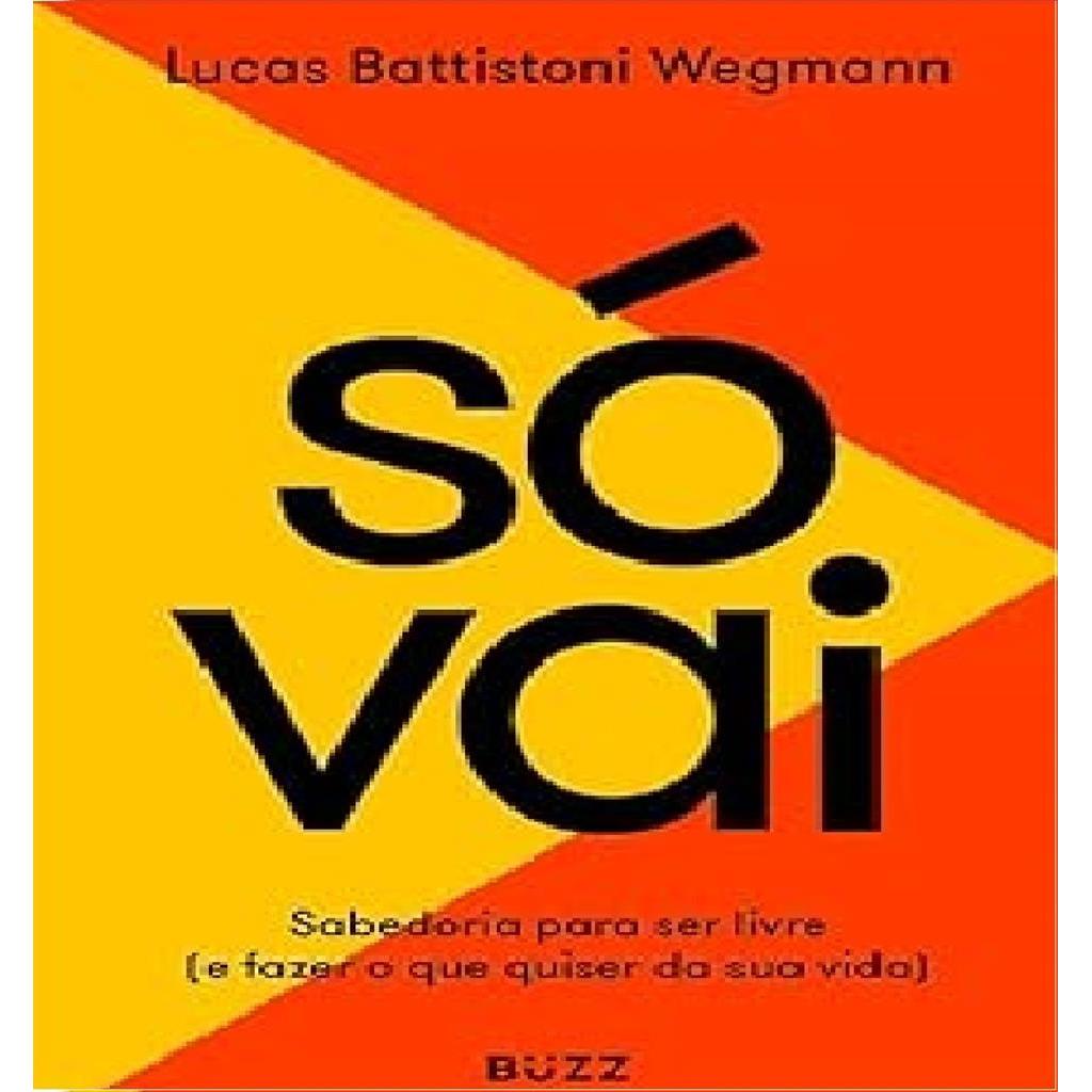 Só vai autor Lucas Battistoni Wegmann