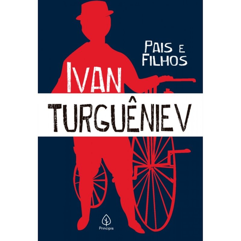 Pais e Filhos | Ivan Turguêniev
