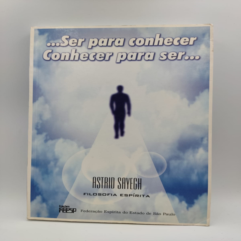 ... ser para conhecer: conhecer para ser... autor Astrid Sayegh