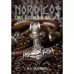 Nórdicos das Eddas e Sagas | H. A. Guerber
